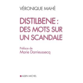 Distilbène : des mots sur un scandale