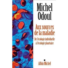 Aux sources de la maladie