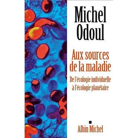 Aux sources de la maladie