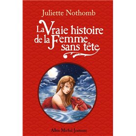 La Vraie Histoire de la femme sans tête