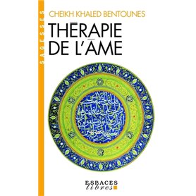 Thérapie de l'âme (Espaces Libres - Sagesses)