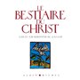 Le Bestiaire du Christ