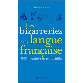 Les Bizarreries de la langue française