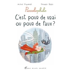 C'est pour de vrai ou pour de faux ?