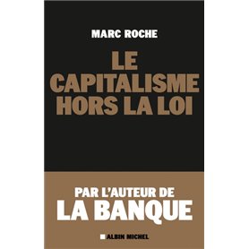 Le Capitalisme hors la loi