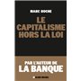 Le Capitalisme hors la loi