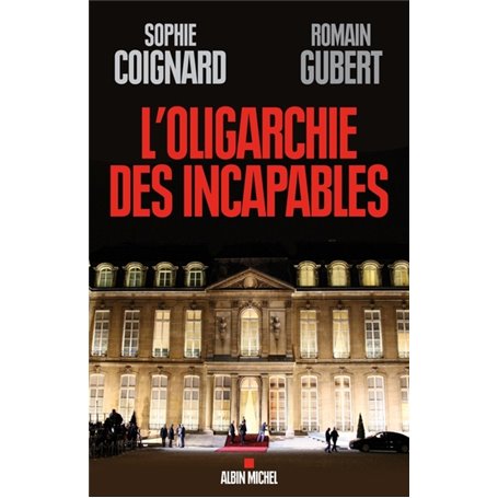 L'Oligarchie des incapables