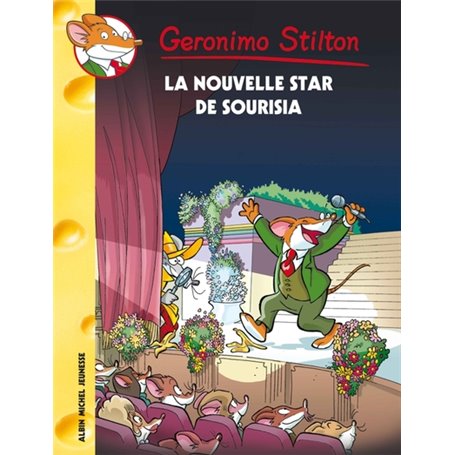 Geronimo Stilton T60 La Nouvelle Star de Sourisia