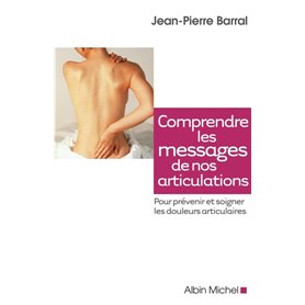 Comprendre les messages de nos articulations