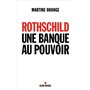 Rothschild, une banque au pouvoir