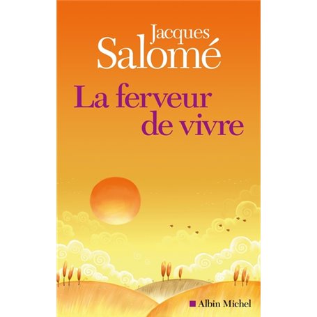 La Ferveur de vivre