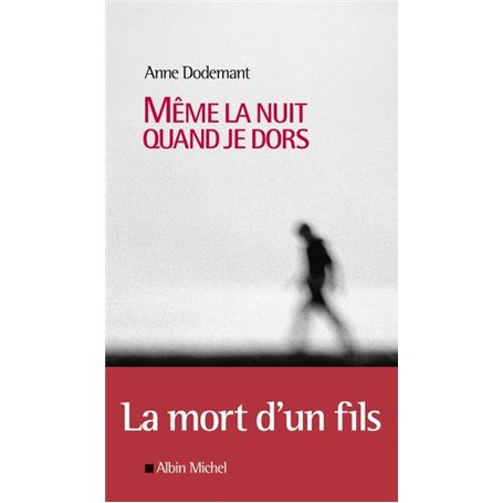 Même la nuit quand je dors