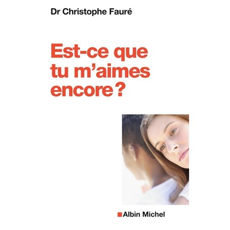 Est-ce que tu m'aimes encore ?