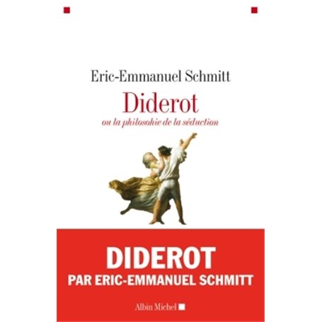 Diderot ou la Philosophie de la séduction