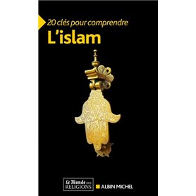 20 Clés pour comprendre l'islam