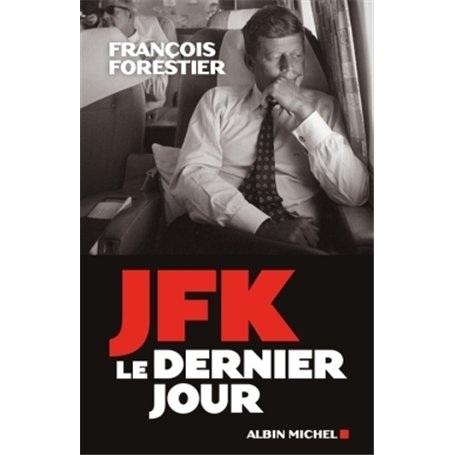 JFK, le dernier jour