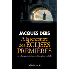 A la rencontre des églises premières