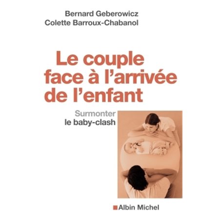 Le Couple face à l'arrivée de l'enfant