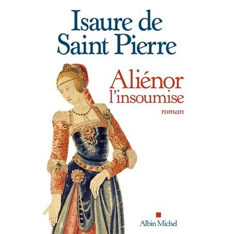 Aliénor, l'insoumise