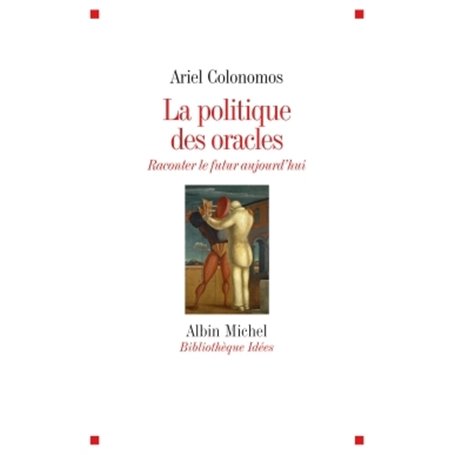 La Politique des oracles