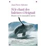 Si le chant des baleines s'éteignait