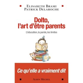 Dolto, l'art d'être parents