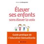 Elever ses enfants sans élever la voix