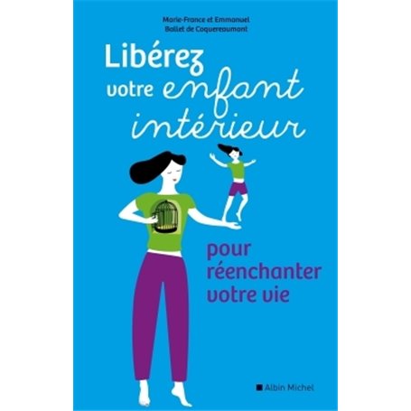 Liberez votre enfant intérieur