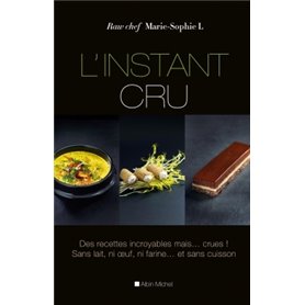 L'Instant cru