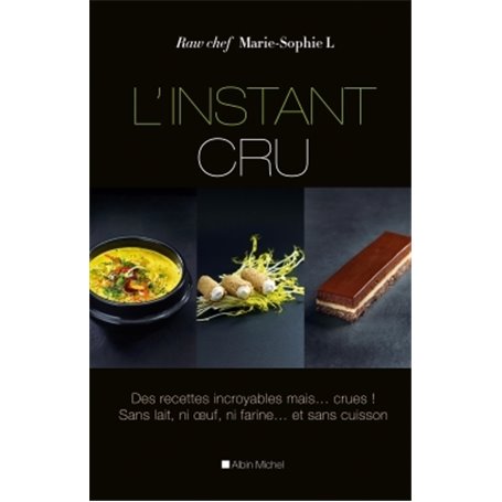 L'Instant cru