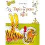 Le Tapis en peau de tigre