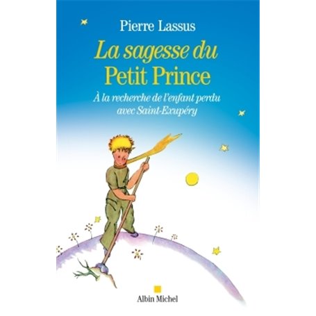 La Sagesse du Petit Prince