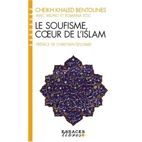 Le Soufisme, coeur de l'Islam (Espaces Libres - Sagesses)