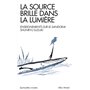 La Source brille dans la lumière