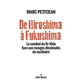 De Hiroshima à Fukushima