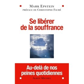 Se libérer de la souffrance