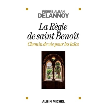 La Règle de saint Benoit