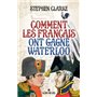 Comment les français ont gagné Waterloo