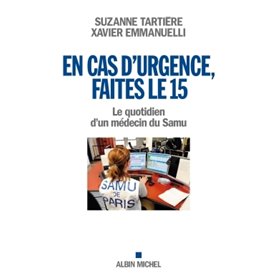 En cas d'urgence, faites le 15