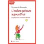 L'Enfant précoce aujourd'hui