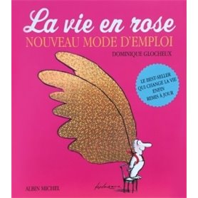 La Vie en rose - Nouveau mode d'emploi