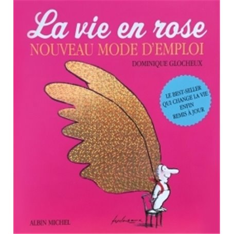 La Vie en rose - Nouveau mode d'emploi