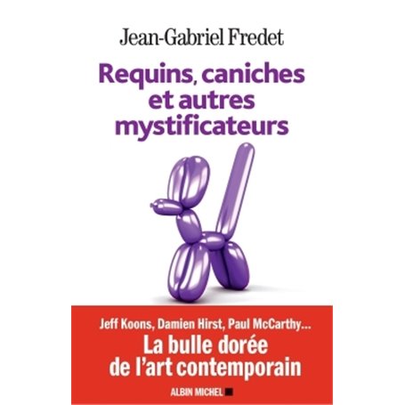 Requins, caniches et autres mystificateurs