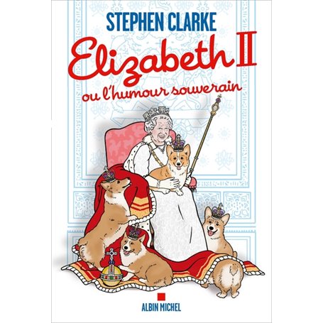 Elizabeth II ou l'humour souverain