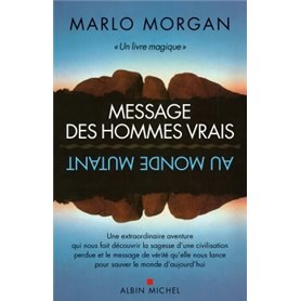 Message des hommes vrais au monde mutant