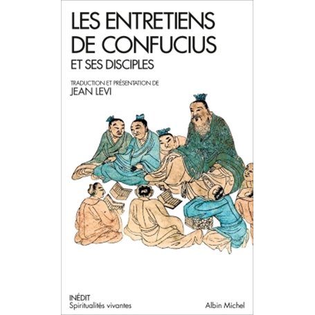 Les Entretiens de Confucius et ses disciples