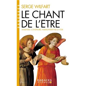 Le Chant de l'être (Espaces Libres - Sagesses)