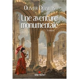 Une aventure monumentale