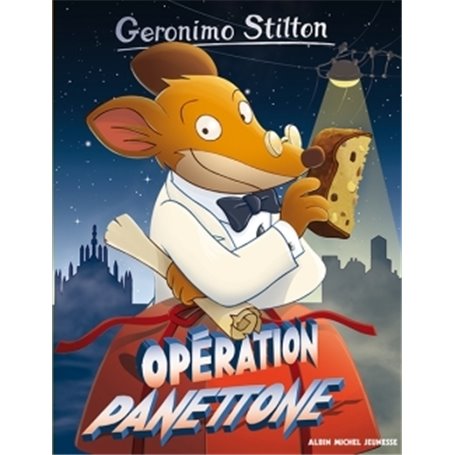 Geronimo Stilton T76 Opération panettone