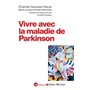 Vivre avec la maladie de Parkinson